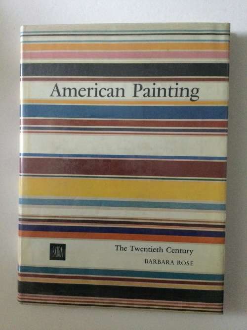American Painting, The Twentieth Century, Barbara Rose