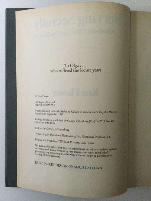 Serving Secretly, Rhodesia`s CIO Chief On Record, Ken Flower, 1987, First Edition