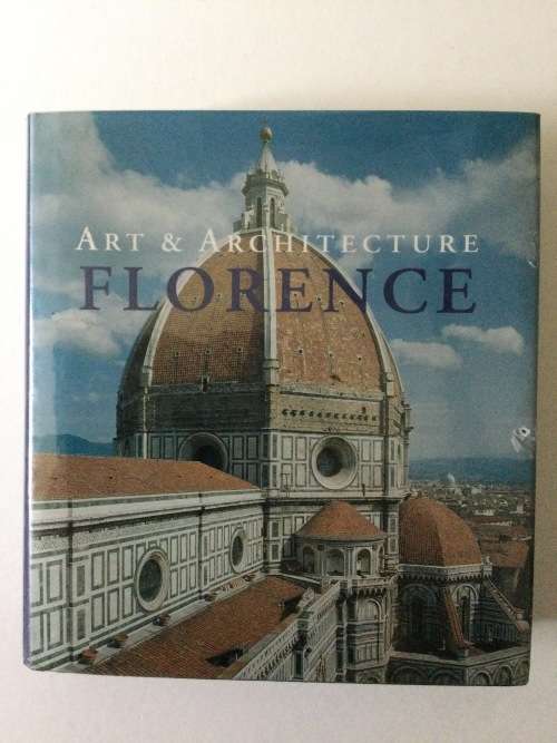 Art and Architecture, Florence, Rolf C Wirtz, Konemann, 2005