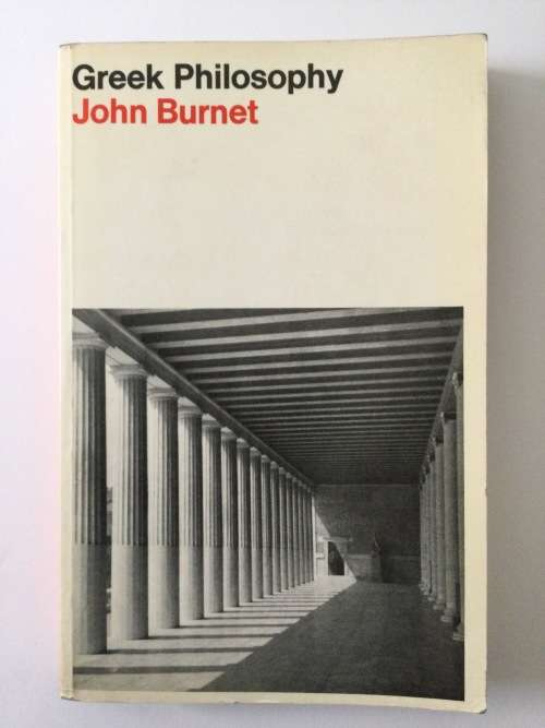 Greek Philosophy, Thales To Plato, John Burnet, 1978