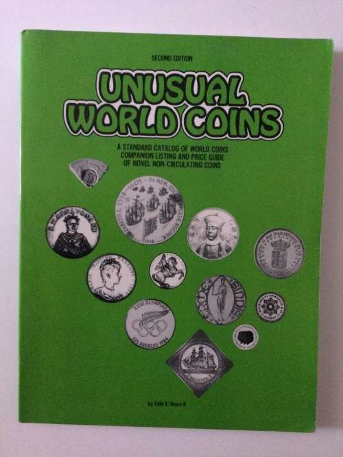 Unusual World Coins, Colin R Bruce II, Second Edition