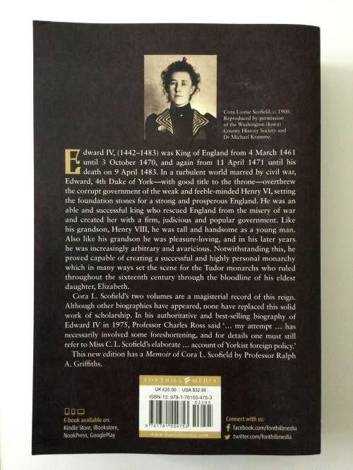 The Life And Reign Of Edward The Fourth, Volume 1, Cora L Scofield, 2016