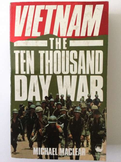Vietnam, The Ten Thousand Day War, Michael Maclear, 1981