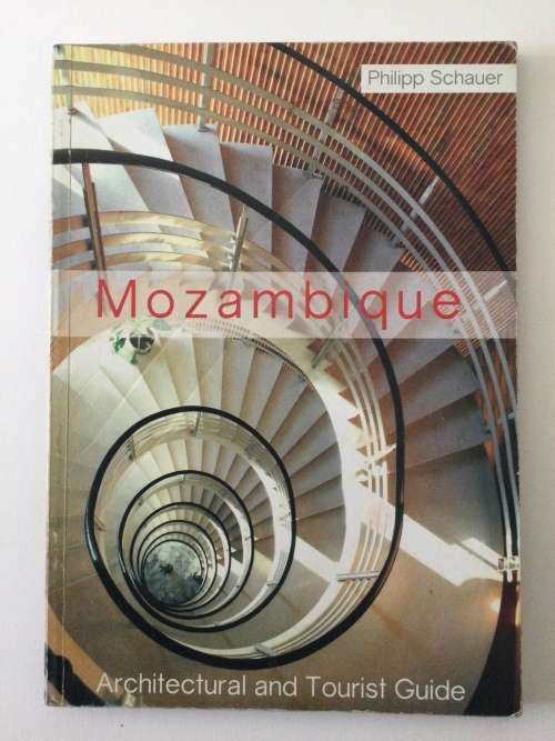 Mozambique, Architectural And Tourist Guide, June 2016, Philipp Schauer