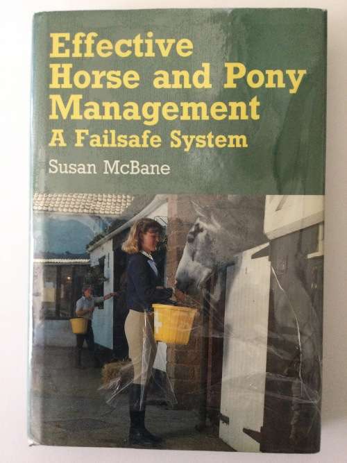 Effective Horse And Pony Management, A Failsafe System, Susan McBane, 1989