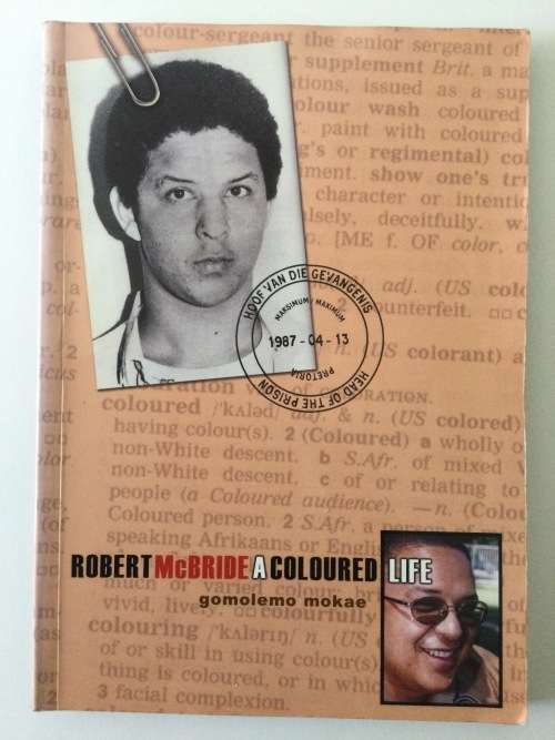 Robert McBride, A Coloured Life, Gomolemo Mokae, May 2004