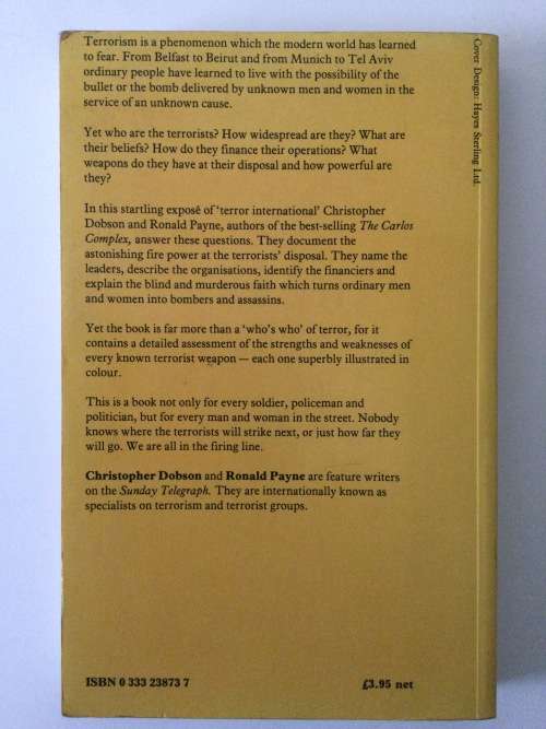 The Weapons Of Terror, International Terrorism At Work, C Dobson and R Payne, 1979