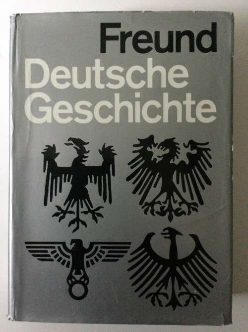 Freund Deutsche Geschichte, Michael Freund, 1973