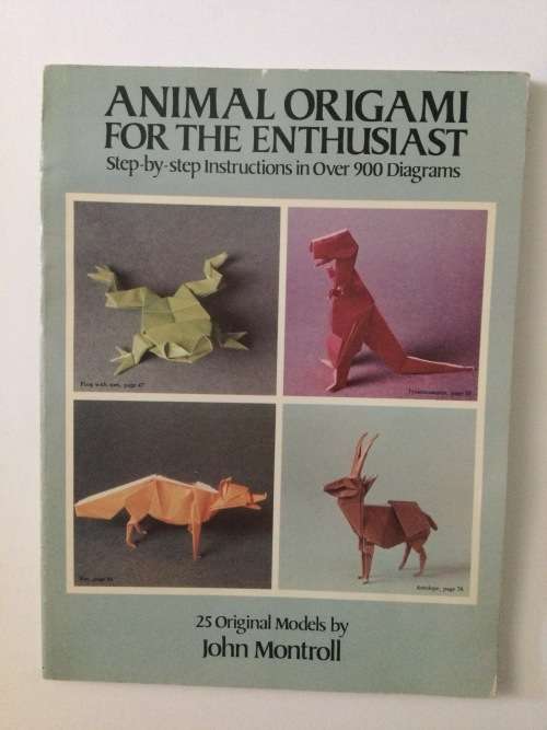 Animal Origami For The Enthusiast, John Montroll, 1985