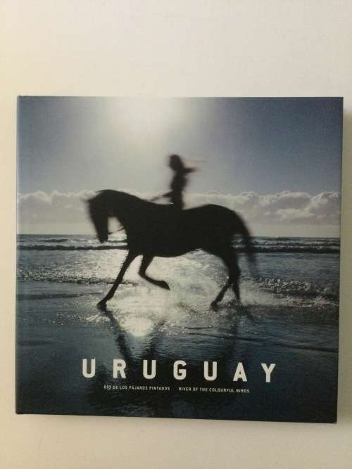 Uruguay, River Of The Colourful Birds, Aguaclara Editorial