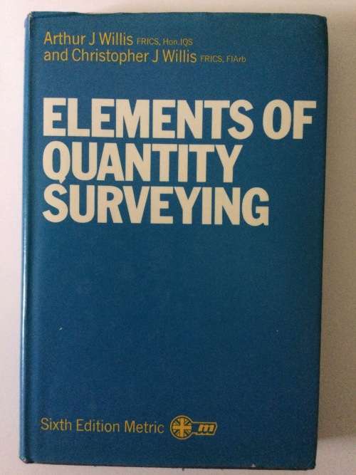 Elements of Quantity Surveying, Sixth Edition Metric, AJ Willis and CJ Willis, 1969