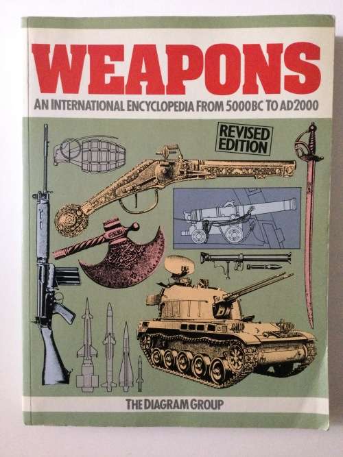 Weapons, an International Encyclopedia from 5000BC to AD2000, 1990
