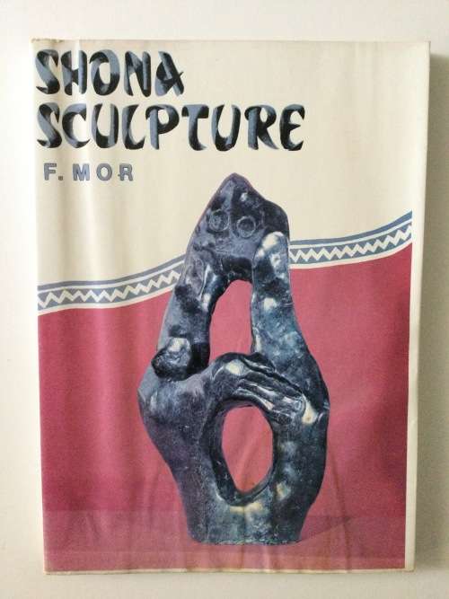 Shona Sculpture, F Mor, 1987, first edition, signed by the author