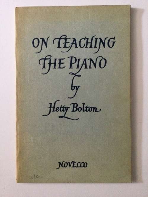 On Teaching The Piano, Hetty Bolton, 1954