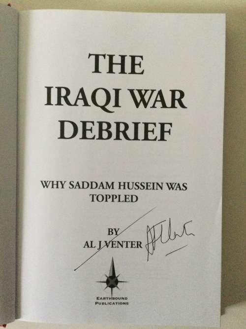 The Iraqi War Debrief, why Saddam Hussein was toppled, Al J Venter, 2004