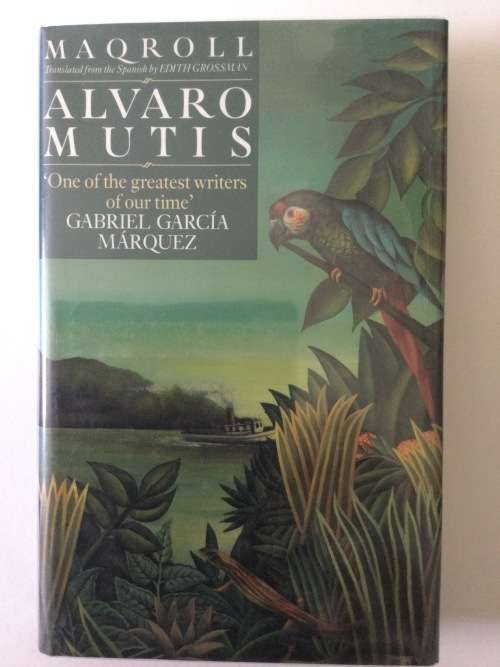 Maqroll, Alvaro Mutis, 1993