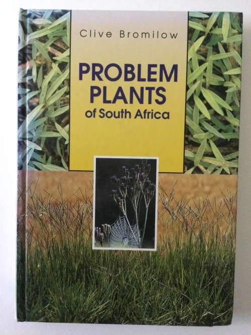 Problem Plants of South Africa, Clive Bromilow, 1995