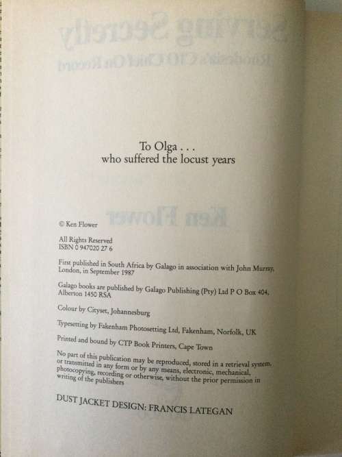 Serving Secretly, Rhodesia`s CIO Chief On Record, Ken Flower, 1987, first edition, signed by author