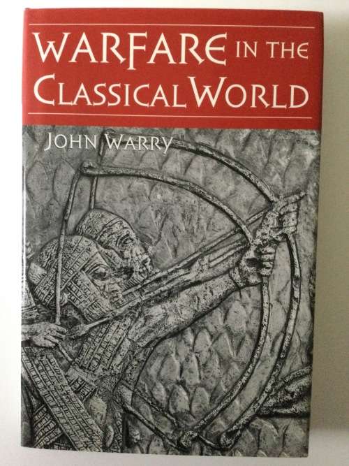 Warfare In The Classical World, John Warry, 2000