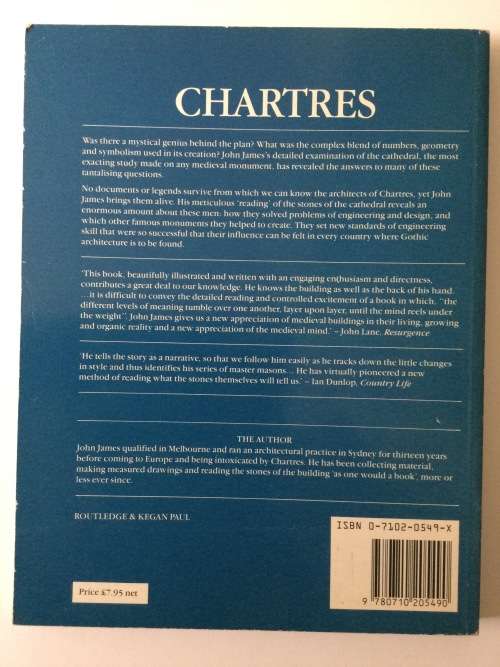 Chartres, the masons who built a legend, John James, 1985 reprint