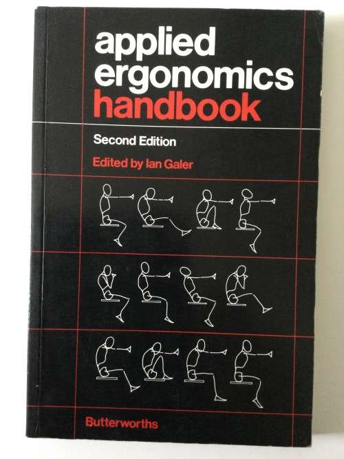 Applied Ergonomics Handbook, Ed Ian Galer, second edition