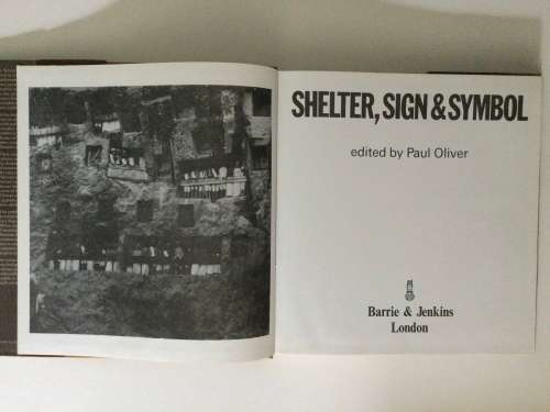 Shelter, Sign and Symbol, ed Paul Oliver, 1975