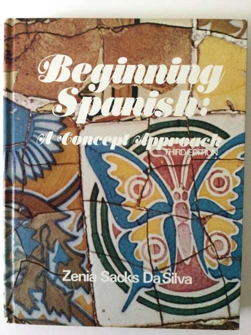 Beginning Spanish, a Concept Approach, Zenia Sacks DaSilva, 1973, third edition