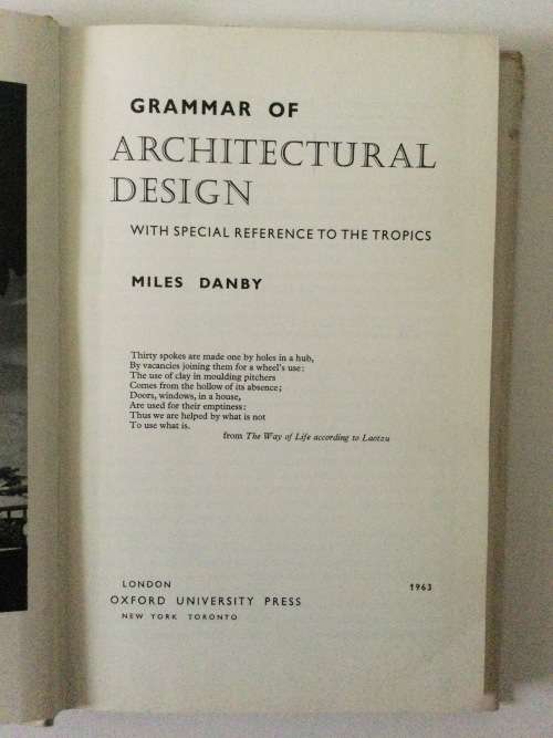 Grammar of Architectural Design, with special reference to the tropics, Miles Danny, 1963