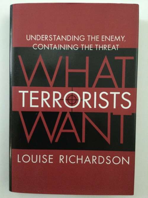 What Terrorists Want, Louise Richardson, 2006