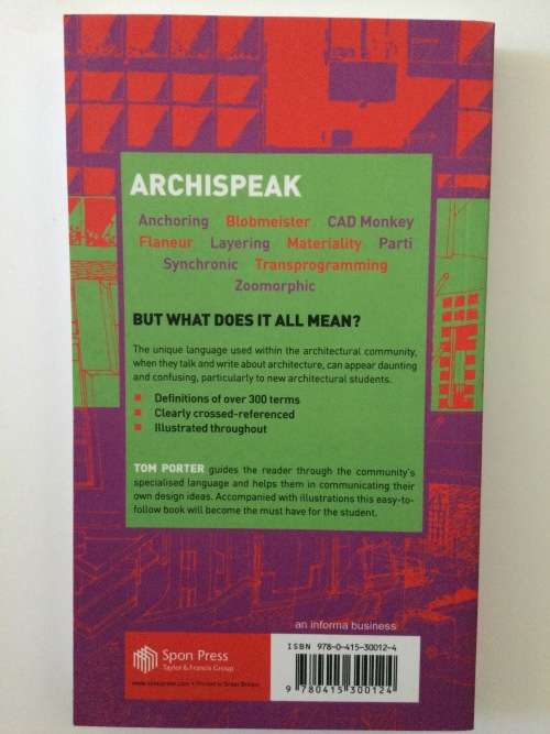 ArchiSpeak, An Illustrated Guide To Architectural Terms, Tom Porter, 2004