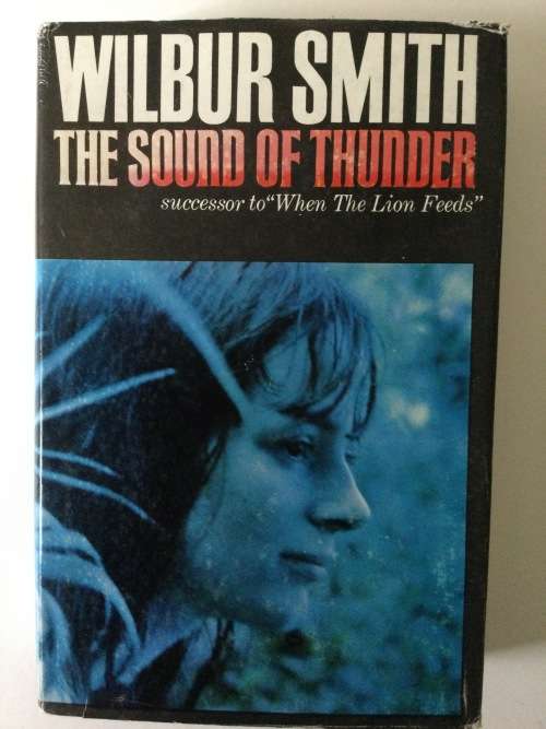 The Sound of Thunder, Wilbur Smith, 1966, first edition