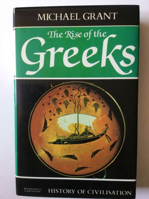 The Rise Of The Greeks, Michael Grant, 1987