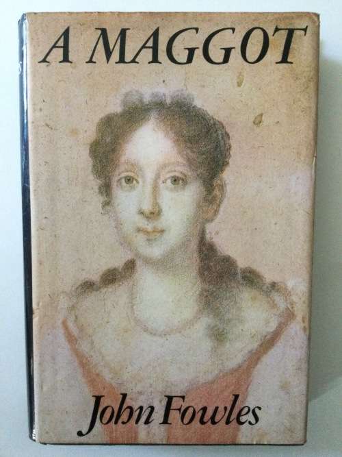 A Maggot, John Fowles, 1974.