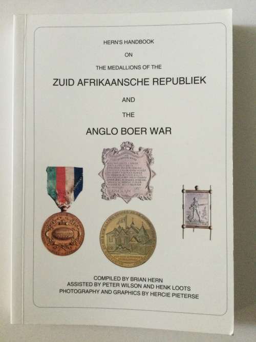 Hern`s Handbook on The Medallions of the Zuid Afrikaansche Republiek and the Boer War, 2008