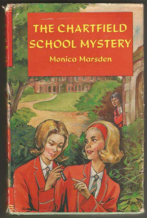The Chartfield School Mystery - Monica Marsden 223 pages