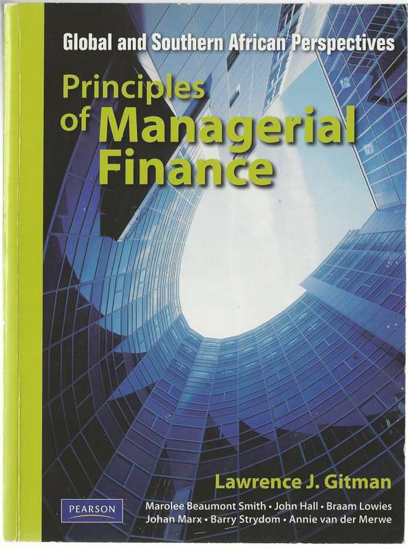 UNISA FIN2601/ FIN3701/02 Principles Of Managerial Finance: TB(1st Ed.), Notes past papers ETC