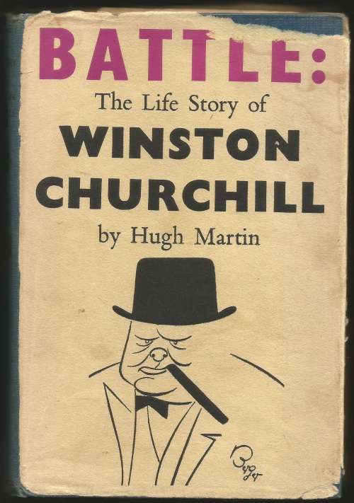 Battle: The life story of Winston Churchill 152 pages -- Damaged Dust Jacket