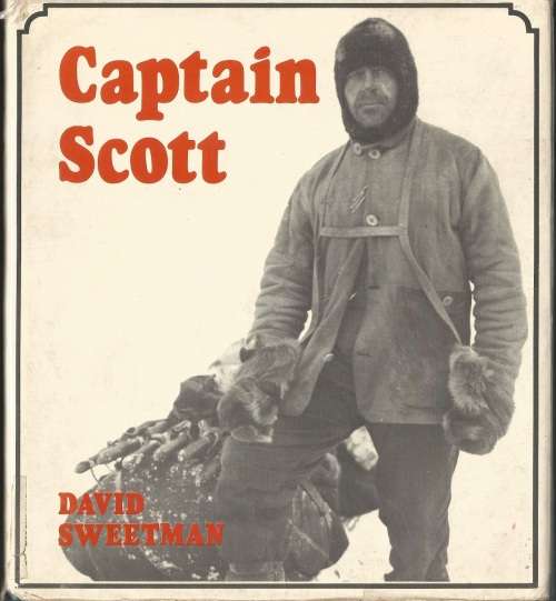 Captain Scott by David Sweetman 1979 96 pages
