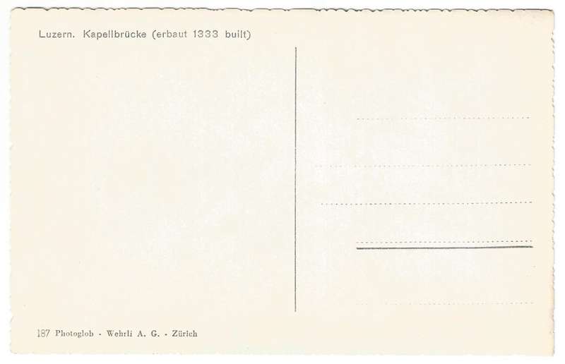 Post Card - Unused- Luzern. Kapellbrucke (Erbaut 1333 built)- 187