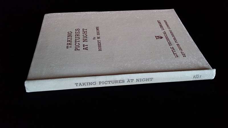 Book-1941-Taking Pictures at Night-Author Robert W.Brown-94Pg