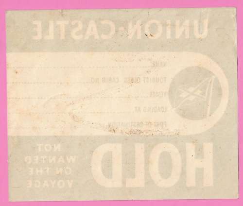 Vintage-Union Castle- HOLD Not wanted on The Voyage- Loading Label - Ephemera
