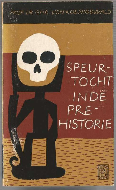 Book-SpeurTocht in de prehistorie-Prof. DR. Ghr won KOENIGSWALD-1962-192-page Book-German
