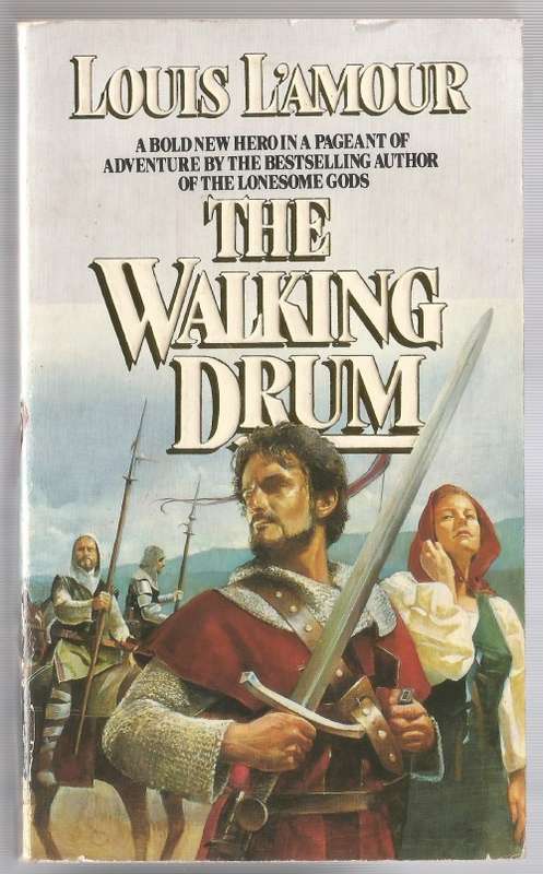 Book-The Walking Drum-Louis L`Amour-1985-461-page Book-Fair Condition