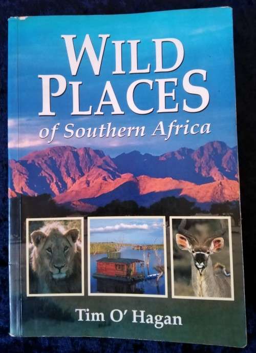 1996-Book-Wild Places of Southern Africa-Tim O`Hagan-339pg
