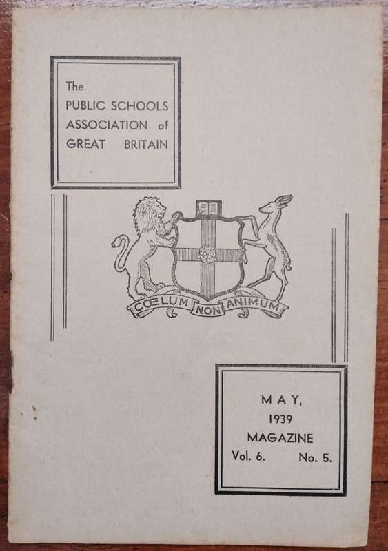 The Public Schools Association of Great Britain Magazine - May 1939 V6N5
