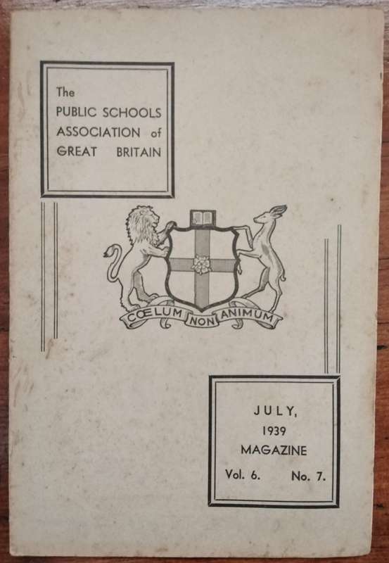 The Public Schools Association of Great Britain Magazine - July 1939 V6N7