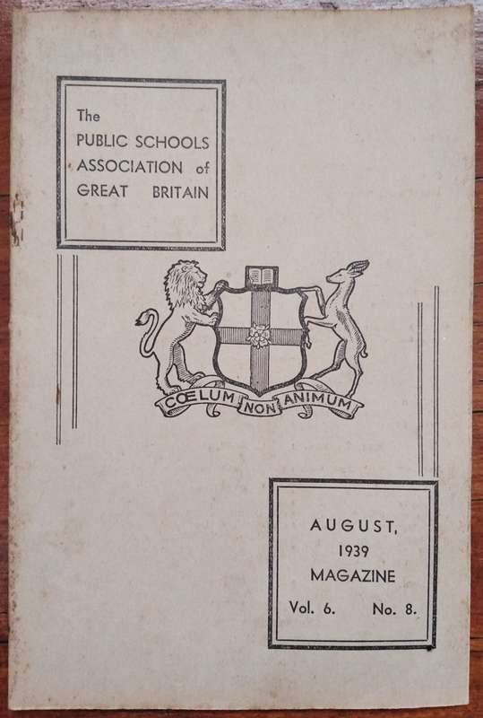 The Public Schools Association of Great Britain Magazine - August 1939 V6N8
