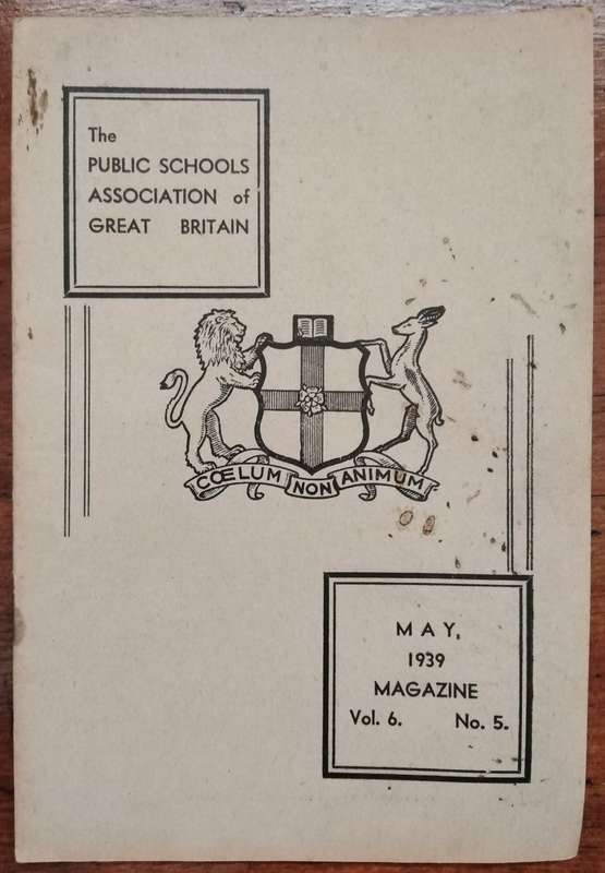 The Public Schools Association of Great Britain Magazine - May 1939 V6N5