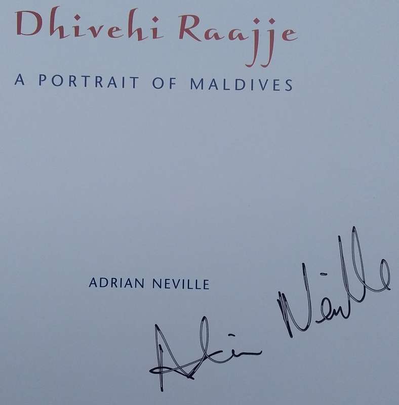 2011-Book-Dhivehi Raajje A portrait of Maldives-Adrian Neville-Signed-Excellent Condition-Pg1-Pg214.