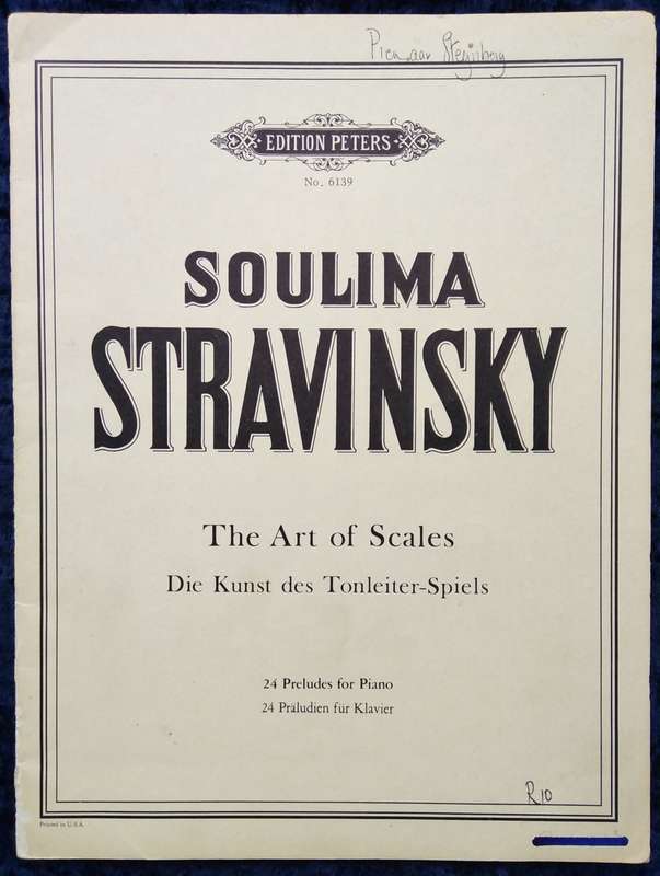 Book-Edition Peters/No 6139/Soulima Stravinsky/The Art of Scales/24 Preludes for Piano.